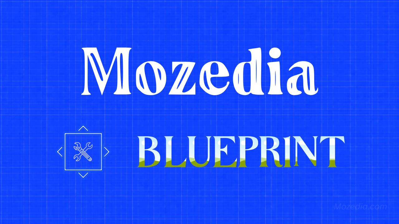 Mozedia Blueprint