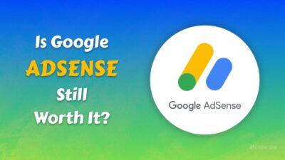 Is Google AdSense Worth It