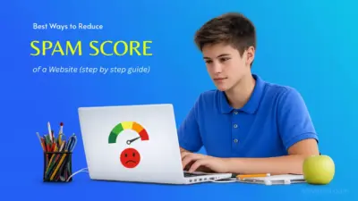 Best Ways to Reduce Spam Score of Website