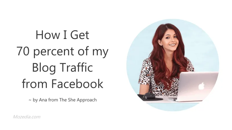 Ana The She Approach Facebook traffic case study