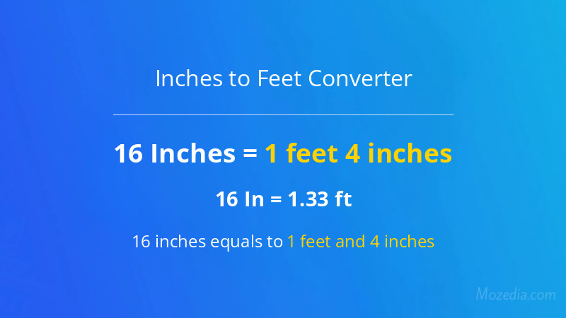 16 In. to Ft. Converter