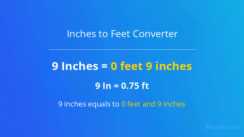 9 In. to Ft. Converter